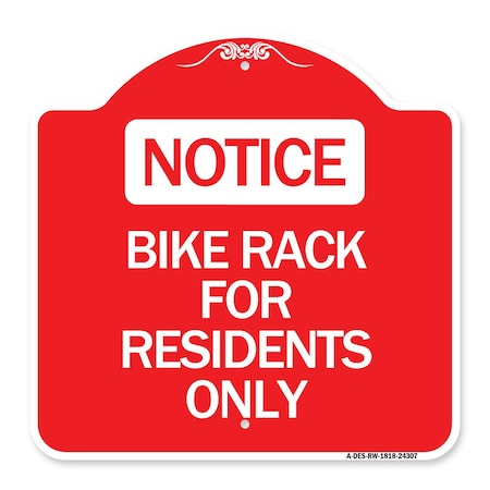 Signmission Designer Series Bike Rack for Residents Only, Red & White Aluminum Sign, 18" x 18", RW-1818-24307 A-DES-RW-1818-24307